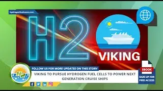 Viking to pursue hydrogen fuel cells to power next generation cruise ships