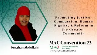 Promoting Justice Compassion Human Dignity & Reform in Greater Community - Ismahan Abdullahi