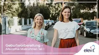 HebammenTalk 👭: Geburtsvorbereitung - Alternative Maßnahmen Teil 1