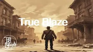 True Blaze - High Noon Hustle (Instrumental) (Offizielles Musikvideo)