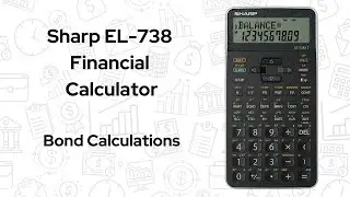 Bond Calculations on the Sharp EL-738XT Financial Calculator