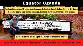 Uganda Travel - The Equator