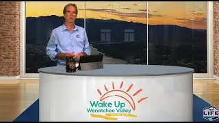 Wake Up Wenatchee Valley &ndash; May 26th, 2020