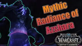 BFA - 8.2 The Eternal Palace Mythic Radiance of Azshara Kill! Affliction Warlock POV!