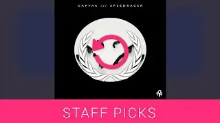 CAPYAC - Speed Racer | ListenOnRepeat Staff Picks