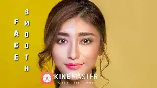Face Smooth Video Editing Kinemaster | Kinemaster Face Edit | Kinemaster Video Edit Tutorial 2020