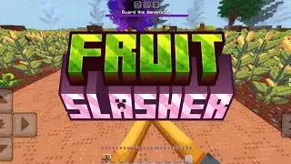 FRUIT SLASHER! Disini gw main dlc guys 1.21+