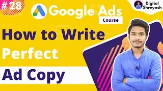 How To Write Amazing Ad Copy for Google Ads | Write Perfect Search Ads | Google Ads Course