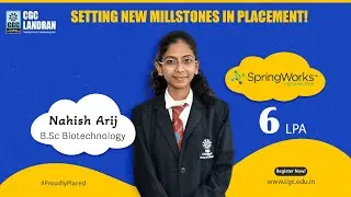 Nahish Arij,#ProudlyPlaced at SpringWorks- A #successstory of CGC Landran!