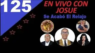EN VIVO CON JOSUE - EL TOQUE DE QUEDA, Jueves 08-ENE-20246, 3:00 pm, Entrega #125