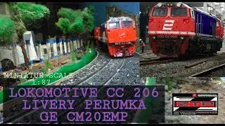 NAPAK TILAS LOKOMOTIVE SCALE CC 206 GE CM20EMP PERUMKA