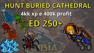 Hunt x4 level 250+ Buried Cathedral | Tibia