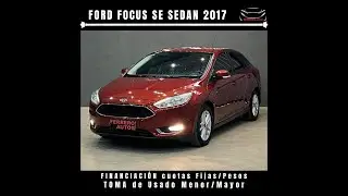Se Vende: Ford Focus SE Sedan 2017 - FERRERO Automotores Oncativo (Provincia de C&oacute;rdoba)