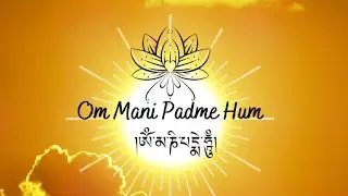 El Mantra Tibetano de la Purificaci&oacute;n (Om Mani Padme Hum) 📿🕉️🙏