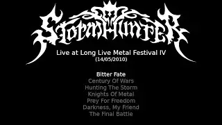 Stormhunter (DE) - Live at Long Live Metal IV (14/05/10) [Audio only]