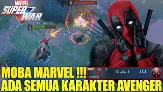MOBA MARVEL ADA SEMUA KARAKTER AVENGER! TEST DEADPOOL PUNYA 8 SKILL!!! IMBA BANGET! MARVEL SUPER WAR