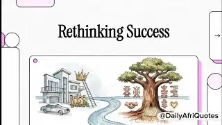 Rethinking Success: Episode 30 of Daily African Wisdom, Inspiration and Motivation