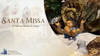 Santa Missa - 6º Dia na Oitava de Natal - 30.12.2025