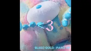 BLEED GOLD   PAWZ UP
