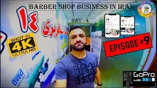 Barber Shop  Business in IRAN | Day 4 | Episode 9 | Qom City - IRAN | Hospitality of Pakistanis | 4K