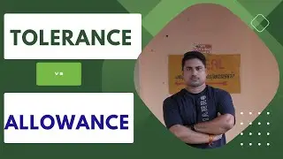 Tolerance vs Allowance.#Idealtechnical classes