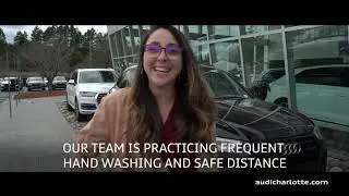 Visit Audi Charlotte for a safe car buying experience