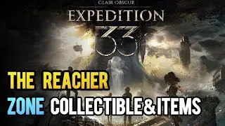 Expedition 33 &ndash; All The Reacher Collectibles | Clair Obscur: Expedition 33