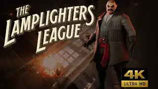 The Lamplighters League - 2023 new trailer | 4k UHD