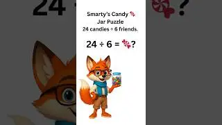 Smarty&rsquo;s Candy Jar Secret 🍬 | Fun Math Puzzle for Kids 🦊