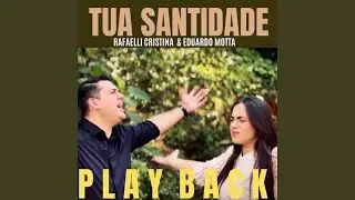 Tua Santidade (feat. Eduardo Motta) (Playback)