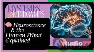 Neuroscience & the Human Mind: How Your Brain Shapes Thoughts, Behavior, and Success