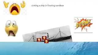 sinking a ship in floating sandbox