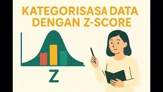 Kategorisasi Data dengan Z-Score (Konsep)