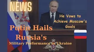 🔴 Putin Hails Russia's Military Performance in Ukraine | Military news