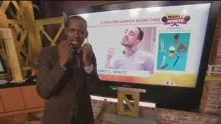 Manly Minute: Summer Beard Care