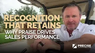 Recognition That Retains  Why Praise Drives Sales Performance