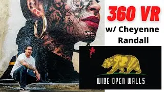 Sacramento Artist Cheyenne Randall in 360 VR for Wide Open Walls 2020