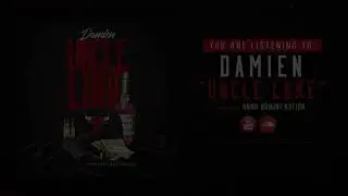 Damien- Uncle Luke (Produced by Anno Domini Nation)