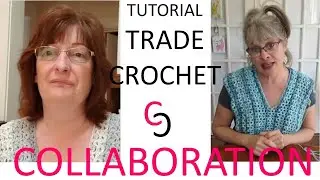 Tutorial Trade Crochet Collaboration
