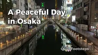 A Peaceful Day Walking Through Osaka &mdash; From Sumiyoshi Park to Dotonbori River [4K Experience]