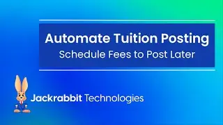 Automate Tuition Posting - Schedule Fees to Post Later