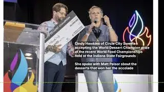 FEEL GOOD NEWS: Circle City Sweets wins World Dessert Champion!