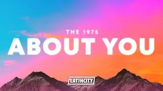 The 1975 – About You (Lyrics)