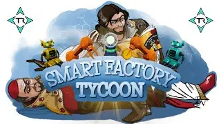 [FR-PC] 🔴D&eacute;couverte/Test Smart Factory Tycoon Beginnings