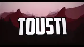 Musique d'intro de Toustibat