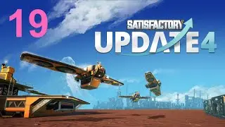 Satisfactory Update 4 Episode 19: DOUBLAGE PRODUCTION ACIER