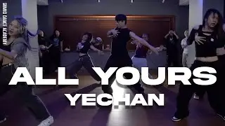 YECHAN ChoreographyㅣNormani - All YoursㅣMID DANCE STUDIO