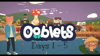Moving In! I want ALL the Ooblets! | Ooblets Part 1