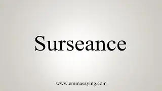 How To Say Surseance