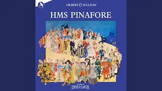 HMS Pinafore: Farewell My Own